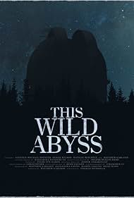 This Wild Abyss (2022)