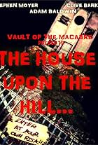 Vault of the Macabre the House upon the hill