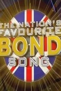 Primary photo for The Nation's Favourite Bond Song