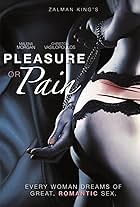 Pleasure or Pain