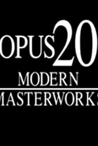 Primary photo for Opus 20 Modern Masterworks: Olivier Messiaen