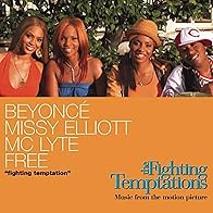 Primary photo for Beyoncé Feat. Missy Elliott, MC Lyte & Free: Fighting Temptation