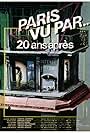 Paris Seen By... 20 Years After (1984)