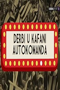 Primary photo for Derbi u kafani Autokomanda