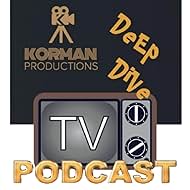 Korman Productions Deep Dive TV Podcast (2022)