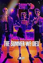 The Summer We Died