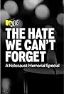 The Hate We Can't Forget: A Holocaust Memorial Special (2022)