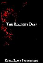 The Blackest Days (2013)