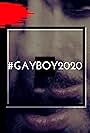 Noah Causey in #Gayboy2020 (2020)