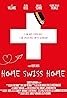 Home Swiss Home (2024) Poster