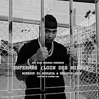 Primary photo for MikeZup feat. Souldia & Mélodie-Jade: Enfermés (Loin des miens)