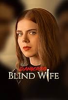 Dangerous Blind Wife