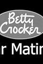 Betty Crocker Star Matinee (1951)