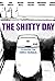 The Shitty Day (2018)