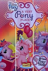 Primary photo for My Little Pony: A Very Pony Place