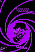 Oddjob: A Kill from the Other Side