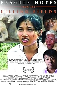 Primary photo for Fragile Hopes from the Killing Fields