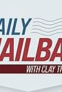 Daily Mailbag with Clay Travis (2020)