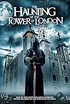 The Haunting of the Tower of London