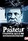 Pasteur, l'homme qui a vu's primary photo