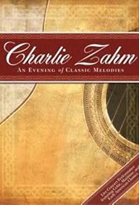 Primary photo for Charlie Zahm: An Evening of Classic Melodies