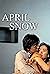 April Snow (2005)