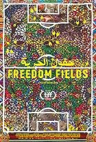 Freedom Fields (2018)