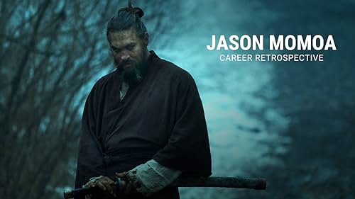 Jason Momoa | Career Retrospective