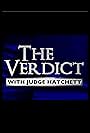 The Verdict with Judge Hatchett (2016)