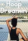 Hoop Dreamin' (2016)