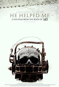 Primary photo for He Helped Me: A Fan Film from the Book of Saw