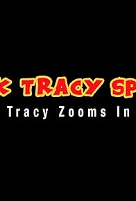 Primary photo for Dick Tracy Special: Tracy Zooms In