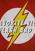 My Favorite Villain: The Flash Bad Guys (2013)