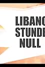 Libanon: Stunde Null (2020)