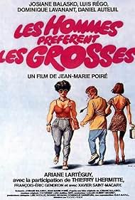 Les hommes préfèrent les grosses (1981)