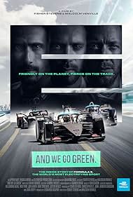 Lucas di Grassi, Jean-Éric Vergne, and Sam Bird in And We Go Green (2019)