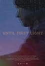 Until First Light (2018)