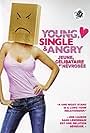 Young, Single & Angry (2006)