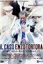 Il caso Enzo Tortora - Dove eravamo rimasti? (2012)