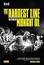 Midnight Oil: The Hardest Line (2024)