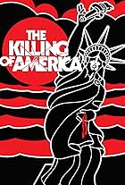 The Killing of America (1981)