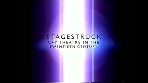 Stagestruck: Gay Theatre in the 20th Century (1999)