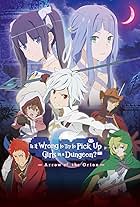 Is It Wrong to Try to Pick Up Girls in a Dungeon - Arrow of the Orion