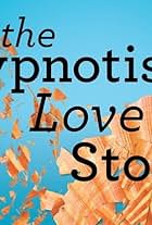 The Hypnotist's Love Story