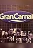 Gran Carnal: Los fenómenos (TV Series 2002– ) Poster