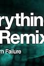 Everything Is a Remix, Part 4: System Failure (2012)