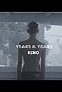 Years & Years: King (2015)