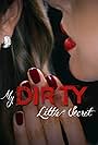 My Dirty Little Secret (2013)