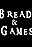 Bread and Games