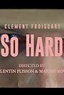 So Hard (2019)